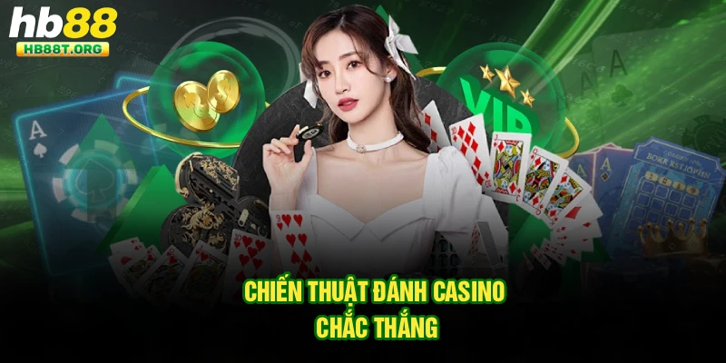 Chơi Casino Online Thắng Lớn - Kinh Nghiệm Chơi Mang Tiền Về Túi Tại Hb88 - VNVIP