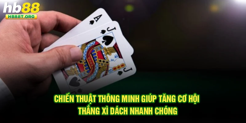 Bí Quyết Tăng Cơ Hội Thắng Xì Dách Tại Hb88 Hiệu Quả Nhất - VNVIP