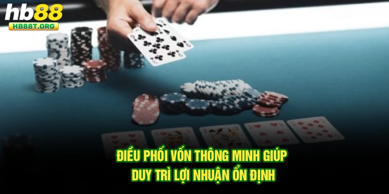 Xì Tố Hb88 - Chiến Lược Quản Lý Vốn Giúp Gia Tăng Lợi Nhuận - VNVIP