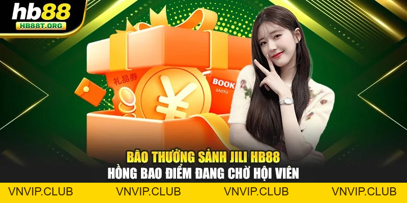Khuyến Mãi HB88 - Ưu Đãi Hấp Dẫn, Trải Nghiệm Cực Kỳ Tiện Lợi - VNVIP