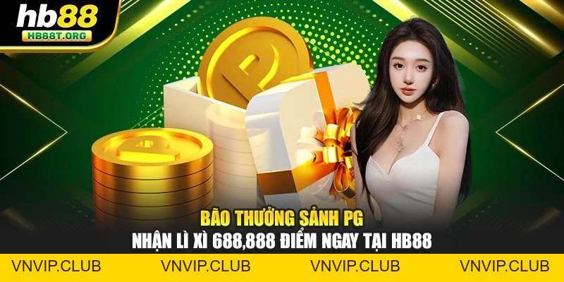 Khuyến Mãi HB88 - Ưu Đãi Hấp Dẫn, Trải Nghiệm Cực Kỳ Tiện Lợi - VNVIP