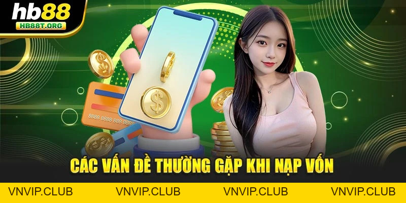 Nạp Tiền Hb88 - Hướng Dẫn Chi Tiết Và Mẹo Tối Ưu Trải Nghiệm - VNVIP