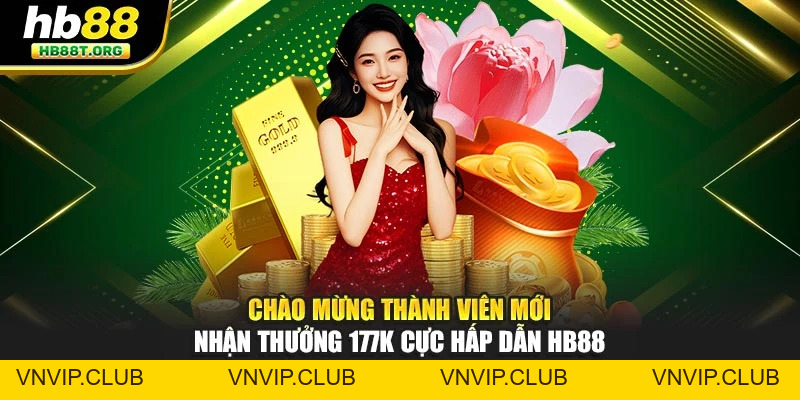 Khuyến Mãi HB88 - Ưu Đãi Hấp Dẫn, Trải Nghiệm Cực Kỳ Tiện Lợi - VNVIP