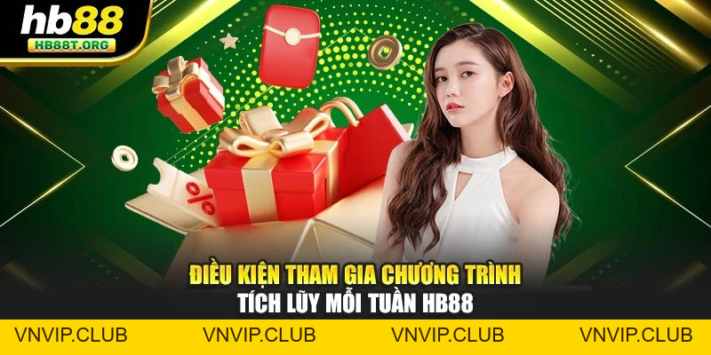 Tích Lũy Mỗi Tuần HB88 – Càng Chơi Lâu, Thưởng Càng Khủng - VNVIP