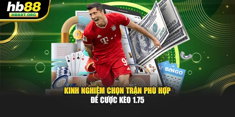 Kèo Chấp 1.75 – Mẹo Cược Hiệu Quả, Dễ Thắng Nhất Tại Hb88 - VNVIP
