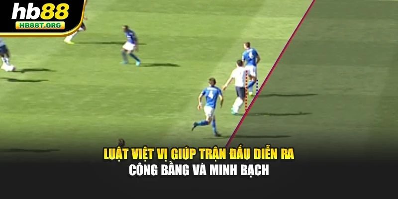 Việt Vị Trong Bóng Đá: Quy Định Và Cách Nhận Biết Theo Hb88 - VNVIP