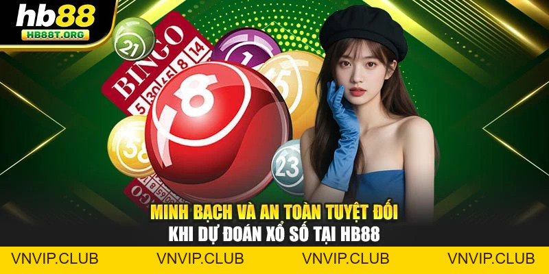 Xổ Số HB88 – Cơ Hội Trúng Thưởng Cao, Thông Tin Minh Bạch - VNVIP