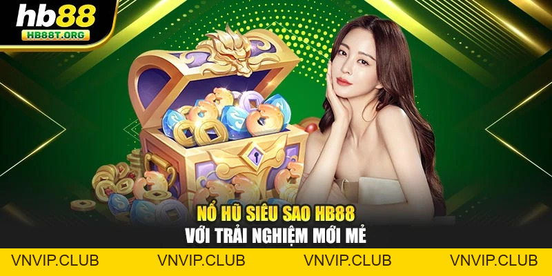 Tích Lũy Mỗi Ngày HB88 – Càng Chơi Lâu, Thưởng Càng Khủng! - VNVIP