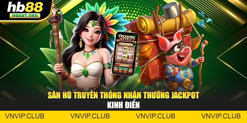 Nổ Hũ HB88 – Trải Nghiệm Cực Đã, Cơ Hội Thắng Cực Lớn - VNVIP