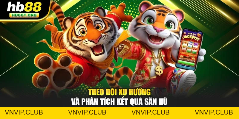 Nổ Hũ HB88 – Trải Nghiệm Cực Đã, Cơ Hội Thắng Cực Lớn - VNVIP