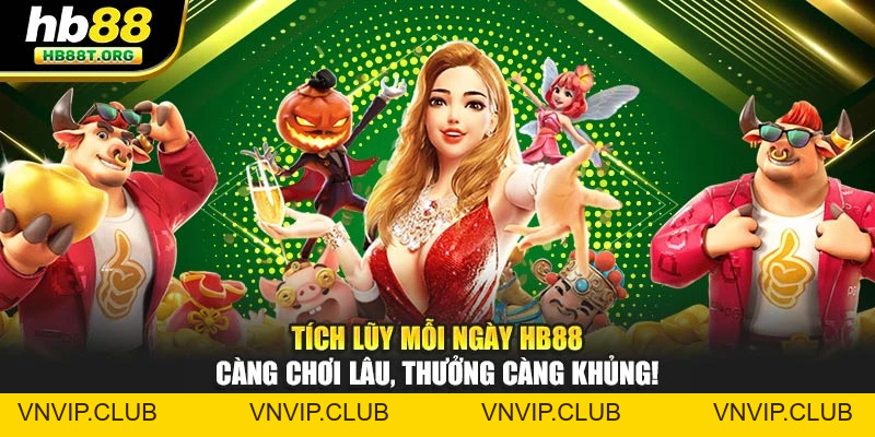 Khuyến Mãi HB88 - Ưu Đãi Hấp Dẫn, Trải Nghiệm Cực Kỳ Tiện Lợi - VNVIP